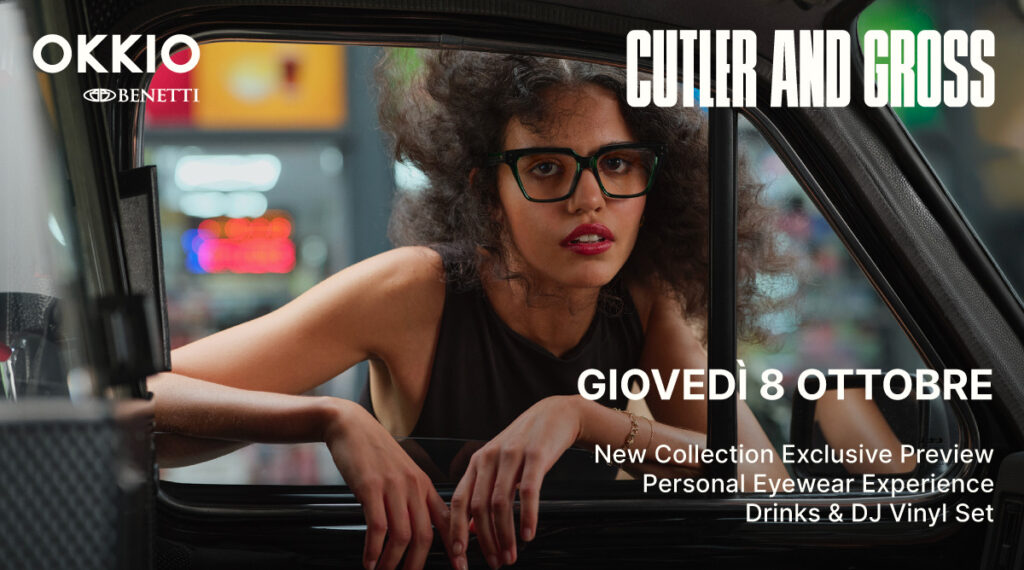 Evento Cutler and Gross | Ottica Benetti
